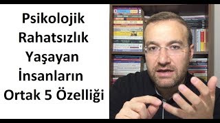 Psikolojik Rahatsızlık Yaşayan İnsanların Ortak 5 Özelliği [upl. by Dulcle]