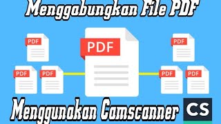 menggabungkan file pdf menggunakan camscanner [upl. by Alakcim]