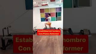 Estabilidad del hombro con PILATES REFORMER [upl. by Paradies]