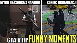 GTA V RPNITRO I BAZOOKA Z NAPADUKONIEC ORGANIZACJIPRZYZNAŁ SIĘRAFON KOCHA SASHELOKALNY VDMFM [upl. by Nolahs]