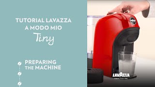 Lavazza A Modo Mio Tiny  Tutorial preparing the machine  Lavazza [upl. by Herrick]