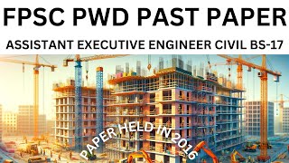 FPSC PWD PAPER 2016 assistant executive engineer BS17 [upl. by Ivie]