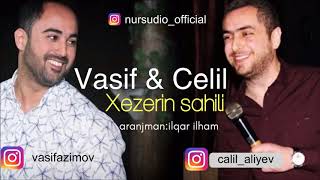 Vasif Azimov amp Celil Aliyev  Xezerin Sahili  Azeri Music OFFICIAL [upl. by Marchelle948]