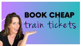 How to Get the Cheapest Train Tickets in Europe [upl. by Ness]