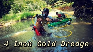 GOLD DREDGING WITH A 4 INCH GOLD DREDGE [upl. by Vanderhoek]