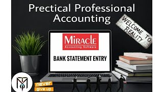 How to do entry Bank statement in miracle accounting software [upl. by Peper]