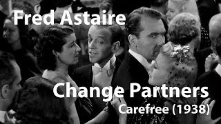 Fred Astaire  Change Partners  Carefree 1938 [upl. by Kahl]