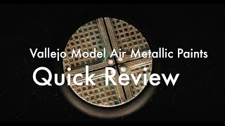 Vallejo Model Air Metallic Paint Review Use and Tips [upl. by Attelliw386]