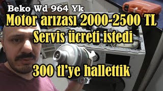 20002500 TL Servisten motor masrafı var dediler makineyi 300 tlye hallettik BEKO WD 964 YK [upl. by Foulk]