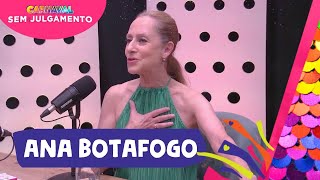 ANA BOTAFOGO  CARNAVAL SEM JULGAMENTO EPISÓDIO 12 [upl. by Orpha719]