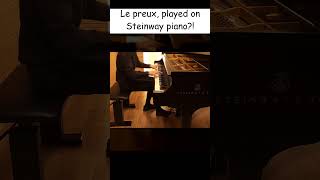 Le preux Played on steinway piano [upl. by Ado]