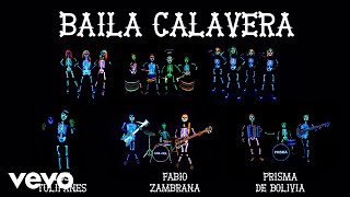 Fabio Zambrana  Baila Calavera ft Gustavito y Los Tulipanes Prisma de Bolivia [upl. by Aggie]