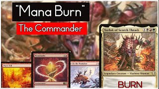 Yurlok of Scorch Thrash  Mana Burn  Commander Deck Tech  EDH  Commander [upl. by Ffej]