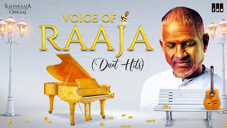 Voice of Raaja  Duet Hits  Isaignani Ilaiyaraaja  Evergreen Songs of 80s and 90s  Tamil Hits [upl. by Helbonnas]