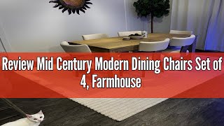 Review Mid Century Modern Dining Chairs Set of 4 Farmhouse Linen Fabric Upholstered Accent Chair Cu [upl. by Anastatius]