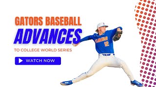 Florida Gators Baseball Advances to College World Series [upl. by Annid]