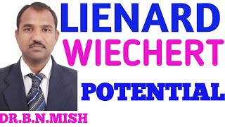 DrB NMishra201LIENARD WIECHERT POTENTIAL in hindi [upl. by Imak]