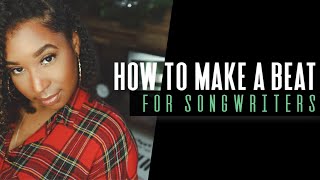 How to make a beat for songwriters [upl. by Adine992]