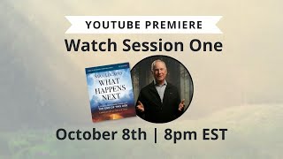 Exclusive Premiere Watch Session One of What Happens Next by Max Lucado  NEW end times Bible study [upl. by Nered594]