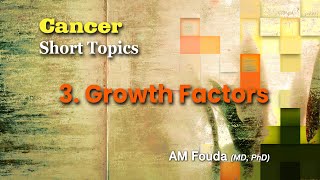 Short topics Growth Factors and Cancer [upl. by Urissa]