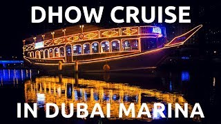 Dhow Cruise Dinner in Dubai Marina  Buffet Dinner amp Live Entertainment [upl. by Blessington491]