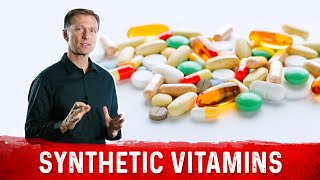 Synthetic Vitamins – Most Vitamins Are Synthetic – Dr Berg [upl. by Naujek]