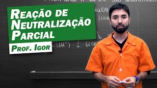 Química  Reação de Neutralização Parcial [upl. by Giacinta]