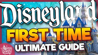 First Time to Disneyland Ultimate Guide  EVERYTHING You Need to Know [upl. by Zaccaria]