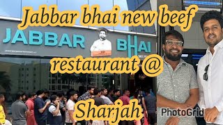 Jabbar Bhai Mutton biryani  Planning to start new beef restaurant  Affordable cost in Sharjah UAE [upl. by Stimson]