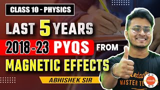 Magnetic Effects of Electric Current  Last 5 Years 201823 PYQs  Class 10 Physics  CBSE 2024 [upl. by Nylasoj350]