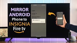 How To Screen Mirror Android to Insignia Smart TV Fire Edition [upl. by Wira]