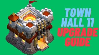 Town Hall 11 Upgrade Guide  clash of clans [upl. by Nylirret]