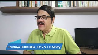 Khushiya hi Khushiya ख़ुशियाँ ही ख़ुशियाँ خوشيه مرحبا خوشيه خوشی ہی خوشی  By DrVVLN Sastry [upl. by Clava]