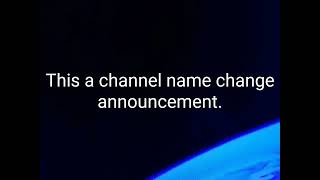 channel changes name announcement [upl. by Damian]