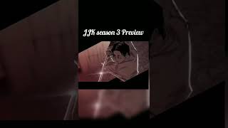 Jujutsu Kaisen Season 3 Preview Trailer 🔥jjkseason3 manga animeshorts [upl. by Stoeber]