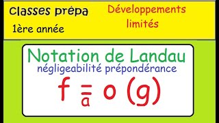 La notation de Landaunégligeabilité prépondérance pour bien aborder les Développements limités [upl. by Affrica823]