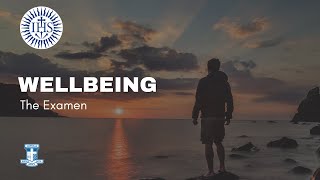 The Examen – Wellbeing [upl. by Adnahs]