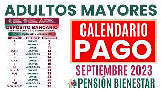 💥CALENDARIO OFICIAL DE PAGO SEPTIEMBRE 2023 Pensión Bienestar Adultos Mayores 📅 [upl. by Cousin]