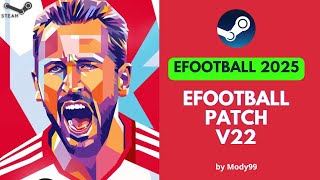 Efootball 2025 Patch V22 FULL Kits 202425 100 GRATIS PC [upl. by Sidoma]