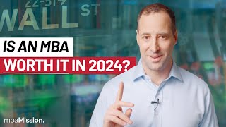 Is An MBA Worth It In 2024 [upl. by Irpac763]