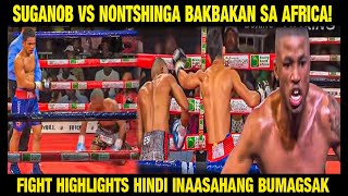 suganob vs nontshinga full fight highlights Bakbakan sa Africa [upl. by Terchie290]