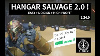 Hangar salvage 20  no bug no risk no difficulty  Star Citizen 3240 [upl. by Westlund385]