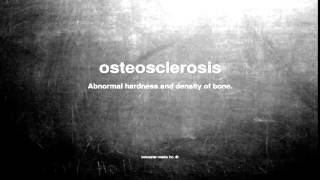 What does osteosclerosis mean [upl. by Rellek16]