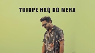 Saoud Ali  Tujhpe Haq Ho MeraOfficial Video [upl. by Marni]