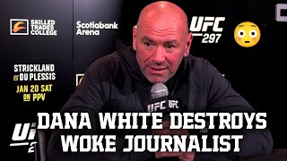 😳 DANA WHITE DESTROYS WOKE JOURNALIST FOR SAYING FIGHTERS HAVE “A LEASH” WHEN TALKING ON A UFC MIC [upl. by Stephenson]