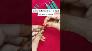 How to make Injection💉Syringe Mehndi Cone injection heena cone mehndi injectionmehndi [upl. by Acnalb]