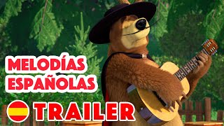 Masha y el Oso Castellano 👱‍♀️ Melodías españolas 💃 Trailer 🐻👧 Las Canciones De Masha [upl. by Pepe356]