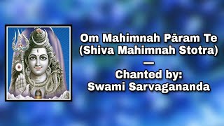 Shiva Mahimnah Stotra Om Mahimnah Param Te Chanted by Sw Sarvagananda [upl. by Ellenahs]