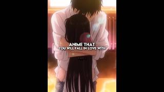 ANIME THAT YOU WILL FALL IN LOVE WITH anime newanime romance [upl. by Gnivri]