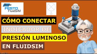 Cómo conectar Indicador de Presión Luminoso en FluidSim 😊👍 [upl. by Fransisco957]